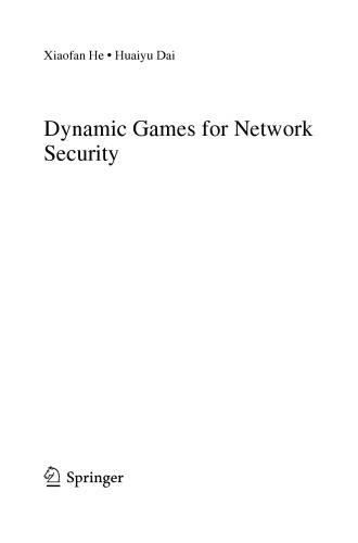 Dynamic Games for Network Security