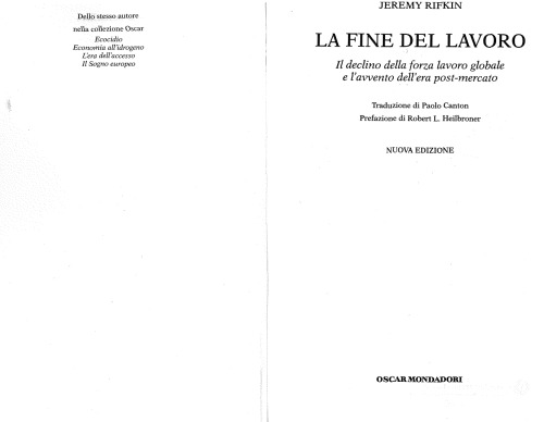 La fine del lavoro. Il declino della forza lavoro globale e l'avvento dell'era post-mercato