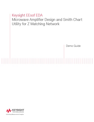 Microwave Amplifier Design and Smith Chart  Utility for Z Matching Network using ADS