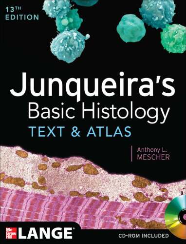 Junqueira’s Basic Histology: Text and Atlas