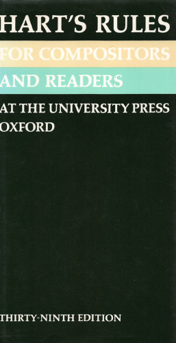 Hart’s Rules for Compositors and Readers at the University Press, Oxford