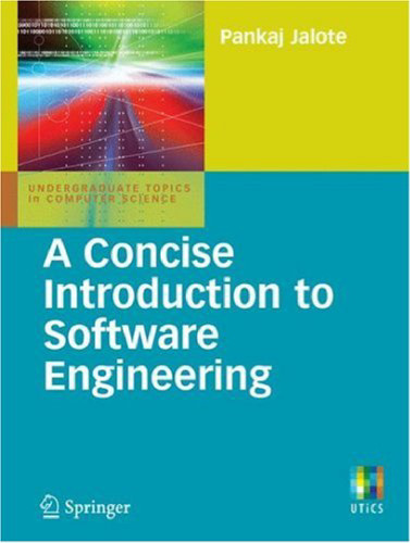 A concise introduction to software engineering