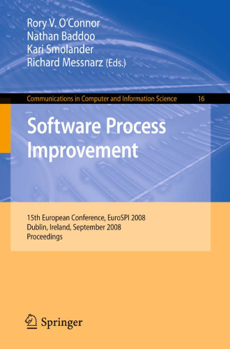 Software Process Improvement: 15th European Conference, EuroSPI 2008, Dublin, Ireland, September 3-5, 2008, Proceedings ()