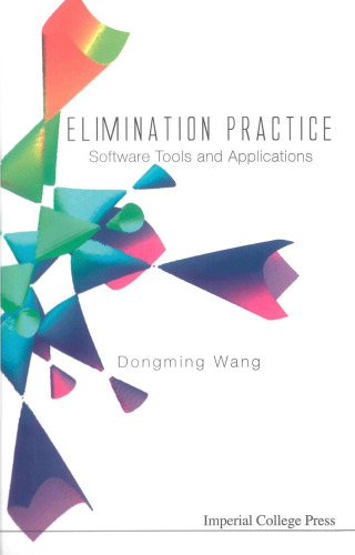 Elimination Practice: Software Tools and Applications (With CD-Rom)