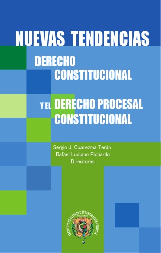 Nuevas tendencias del Derecho constitucional y Derecho procesal constitucional