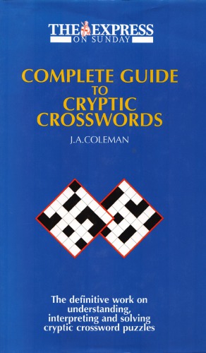 The Express on Sunday Complete Guide to Cryptic Crosswords