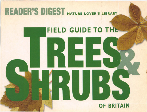 Field Guide to the Trees and Shrubs of Britain
