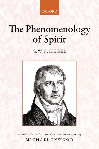 The Phenomenology of Spirit: Translation with Introduction and Commentary