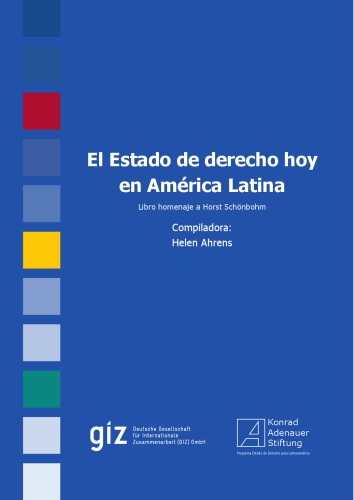 El Estado de derecho hoy en América Latina. Libro homenaje a Horst Schönbohm