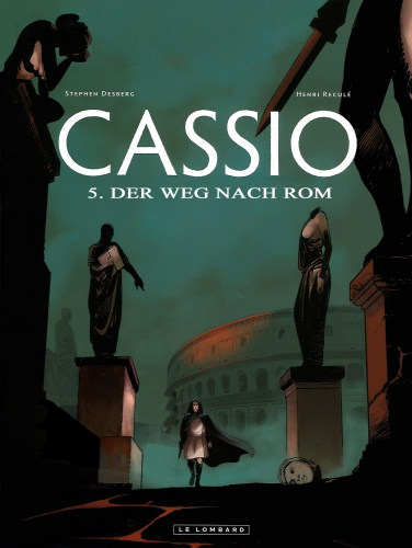 Cassio 05 - Der Weg nach Rom