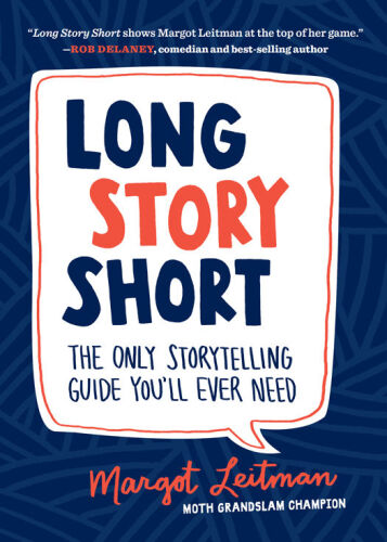 Long Story Short: The Only Storytelling Guide You’ll Ever Need