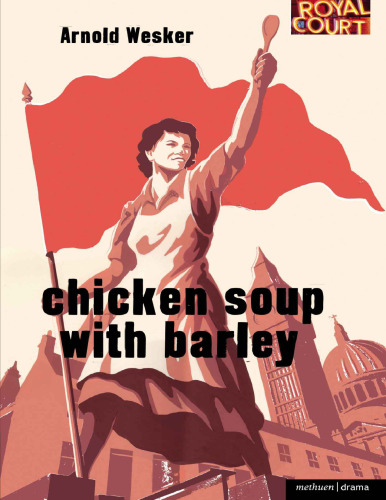 Chicken Soup with Barley (Modern Plays)