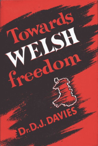 Towards Welsh Freedom