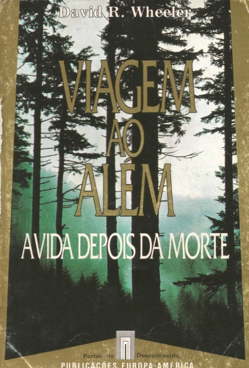 Viagem ao Além: A vida depois da morte
