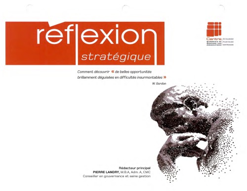 Réflexion stratégique : comment découvrir « de belles opportunités brillament déguisées en difficultés insurmontables »