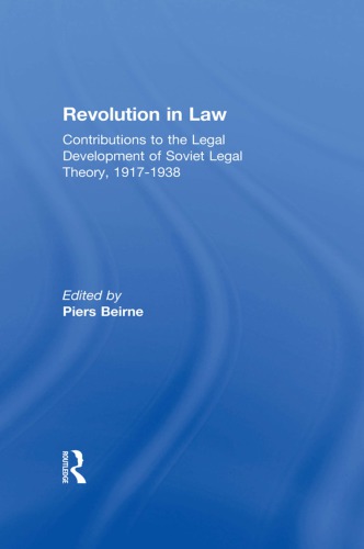 Revolution in Law: Contributions to the Legal Development of Soviet Legal Theory, 1917–1938