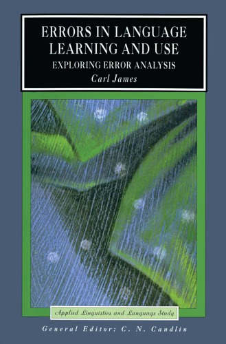 Errors in Language Learning and Use: Exploring Error Analysis