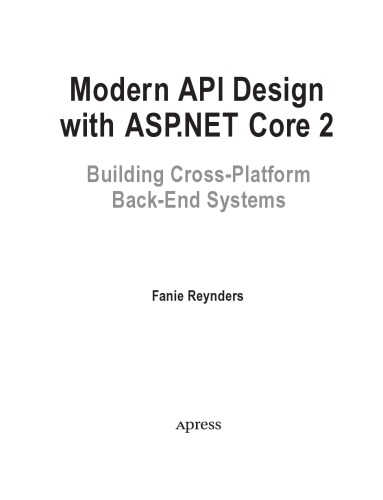 Modern API Design with ASP.NET Core 2. Building Cross-Platform Back-End Systems