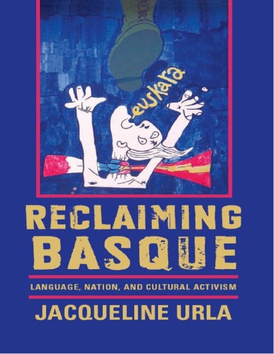 Reclaiming Basque: Language, Nation, and Cultural Activism