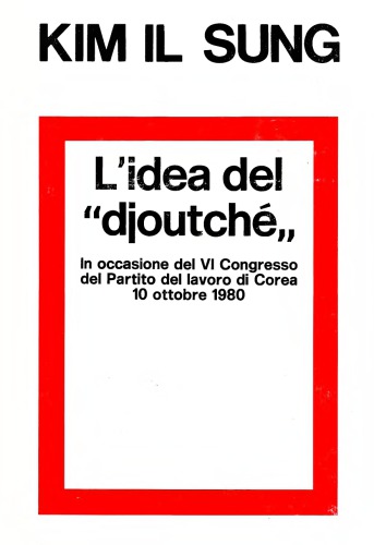 L’idea del djoutché (Juche)