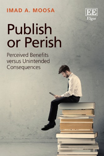 Publish or Perish: Perceived Benefits versus Unintended Consequences