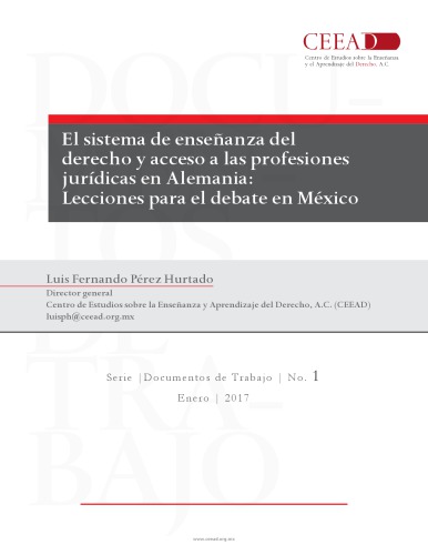 El sistema de enseñanza del derecho y acceso a las profesiones jurídicas en Alemania: Lecciones para el debate en México