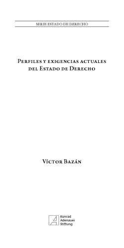 Perfiles y exigencias actuales del Estado de Derecho