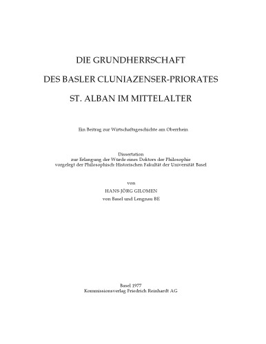 Die Grundherrschaft des Basler Cluniazenser-Priorates St. Alban im Mittelalter: Ein Beitrag zur Wirtschaftsgeschichte am Oberrhein