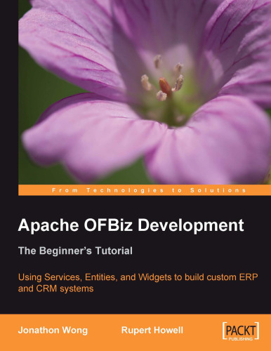 Apache OFBiz Development: The Beginner's Tutorial