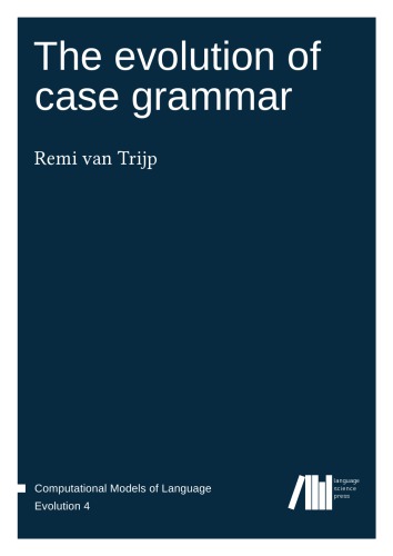 The evolution of case grammar