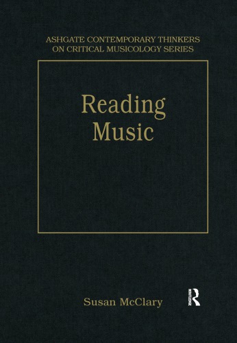 Reading Music: Selected Essays