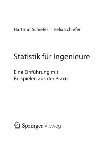 Statistik für Ingenieure. Eine Einführung mit Beispielen aus der Praxis