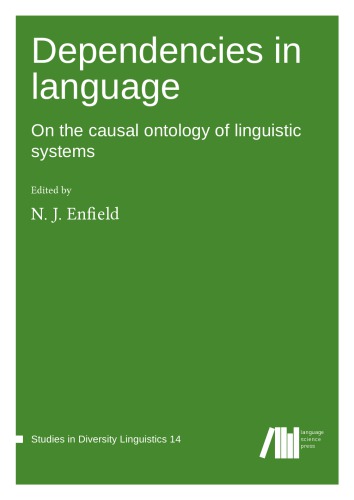 Dependencies in language: On the causal ontology of linguistic systems