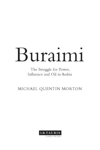 Buraimi: The Struggle for Power, Influence and Oil in Arabia