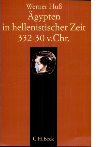 Ägypten in hellenistischer Zeit 332-30 v. Chr.