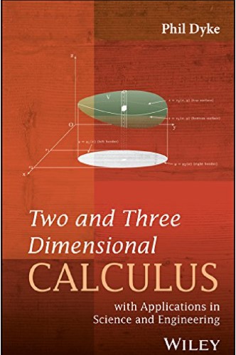 Two and Three Dimensional Calculus with Applications in Science and Engineering