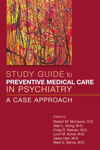 Preventive Medical Care in Psychiatry: A Case Approach