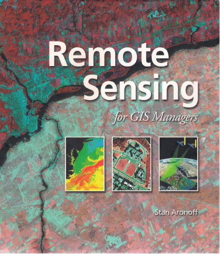 Remote Sensing for GIS Managers