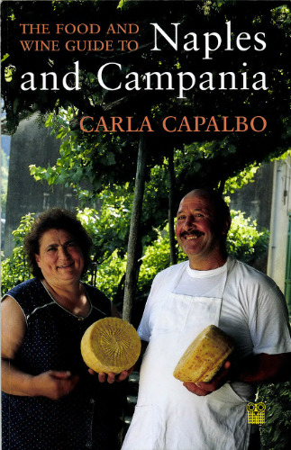 The Food and Wine Guide to Naples and Campania