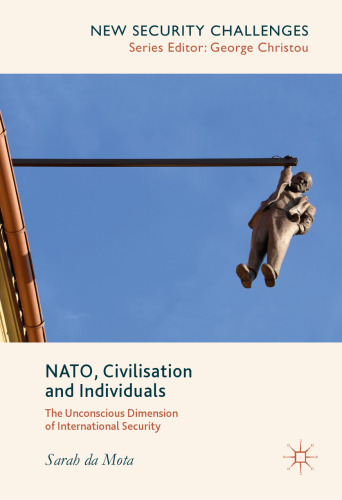 NATO, Civilisation and Individuals: The Unconscious Dimension of International Security