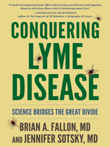 Conquering Lyme disease : science bridges the great divide