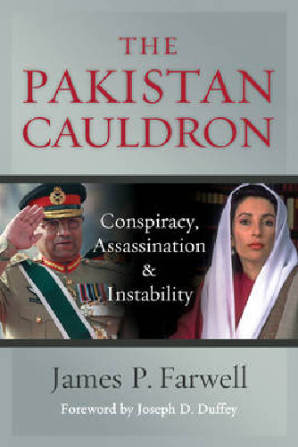 The Pakistan Cauldron: Conspiracy, Assassination & Instability