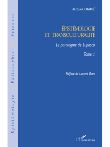 Epistémologie et transculturalité: Le paradigme de Lupasco