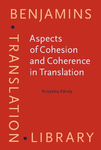 Aspects of Cohesion and Coherence in Translation: The Case of Hungarian-English News Translation