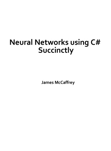 Neural Networks using C# Succinctly