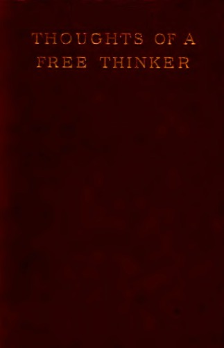 Thoughts of a Free-Thinker (Bible-skepticism)