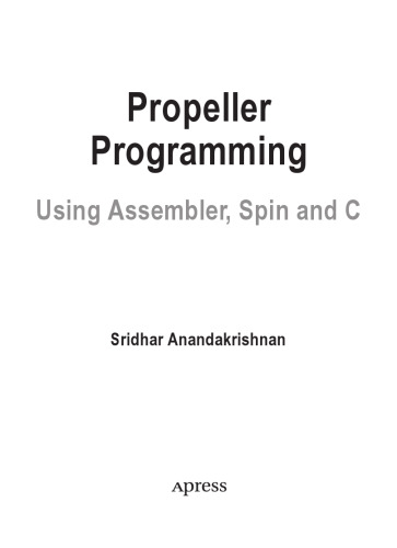 Propeller Programming using Assembler, Spin and C