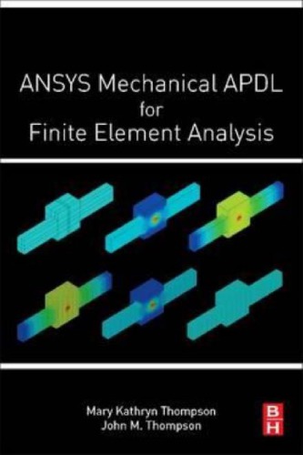 ANSYS Mechanical APDL for Finite Element Analysis