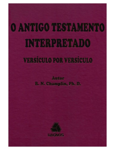 O Antigo Testamento Intepretado Versiculo por Versiculo: Volume 3