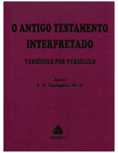 O Antigo Testamento Interpretado Versiculo por Versiculo: Volume 6